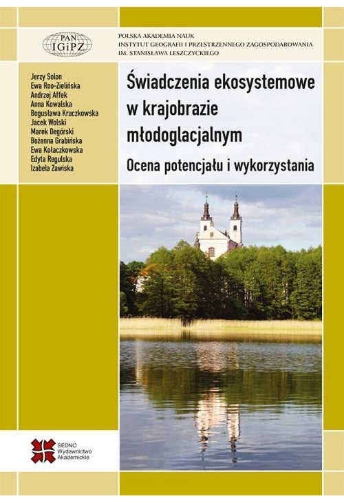 Świadczenia ekosystemowe w krajobrazie młodoglacjalnym.Ocena potencjału i wykorzystania