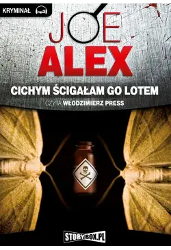 Cichym ścigałam go lotem