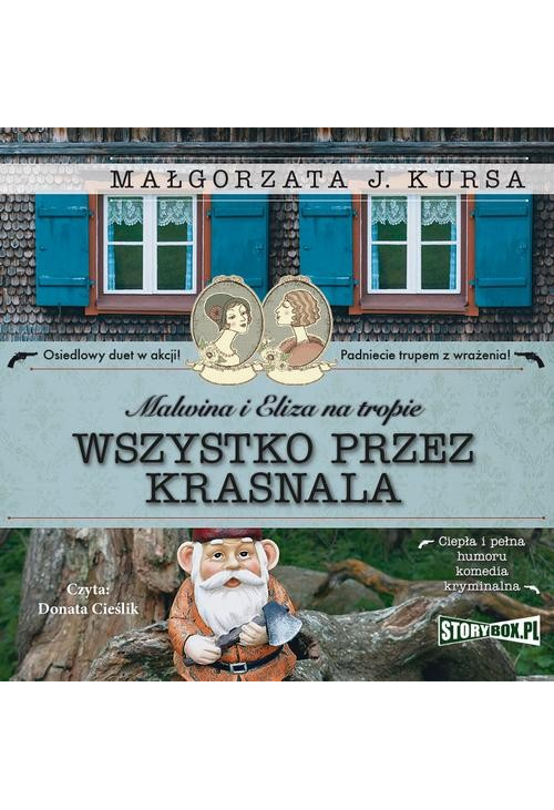 Malwina i Eliza na tropie. Tom 2. Wszystko przez krasnala