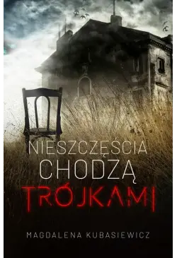Nieszczęścia chodzą trójkami