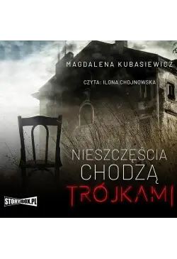 Nieszczęścia chodzą trójkami