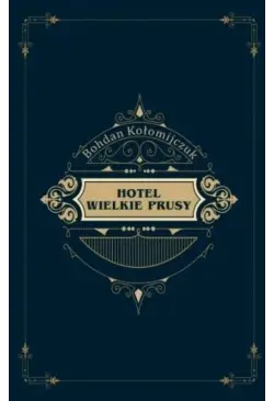 Hotel Wielkie Prusy