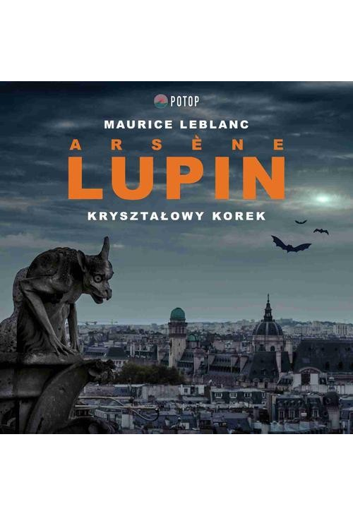 Arsène Lupin. Kryształowy korek