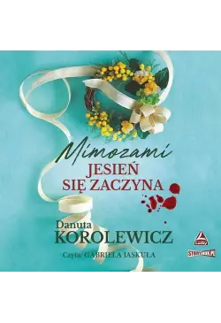 Mimozami jesień się zaczyna