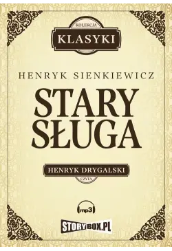 Stary sługa, Hania, Selim...
