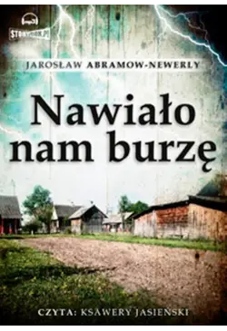 Nawiało nam burzę
