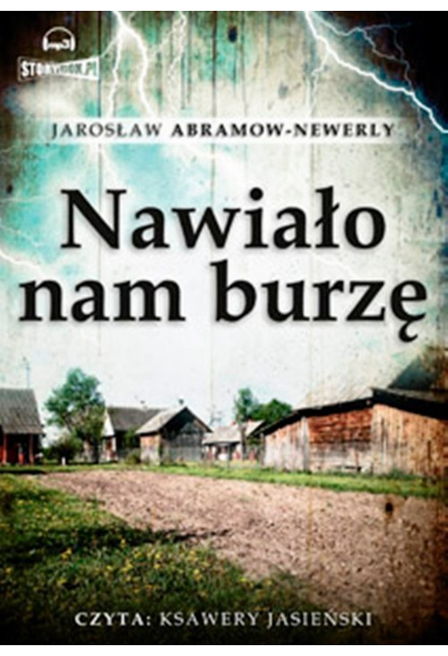 Nawiało nam burzę