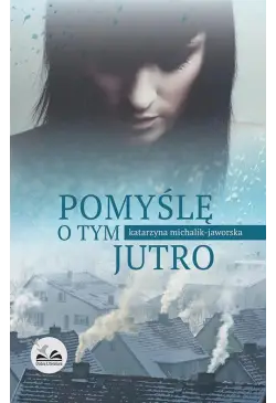 Pomyślę o tym jutro