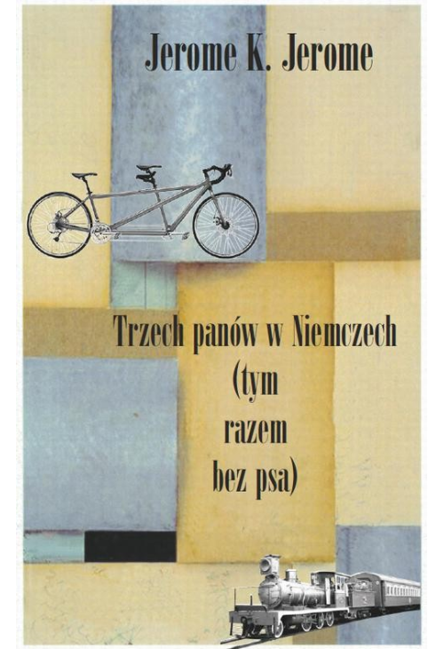 Trzech panów w Niemczech (tym razem bez psa)