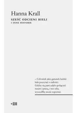 Sześć odcieni bieli. I inne...