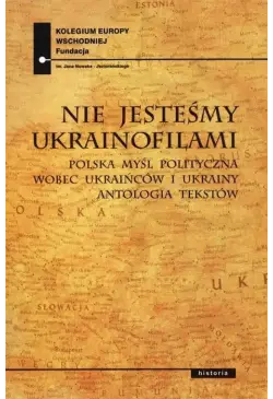 Nie jesteśmy Ukrainofilami