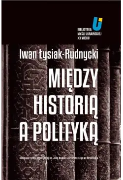 Między historią a polityką