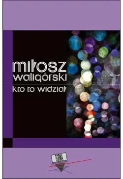 Kto to widział