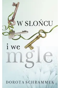 W słońcu i we mgle