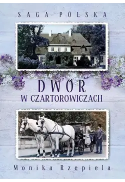 Saga Polska Tom 1 Dwór w...