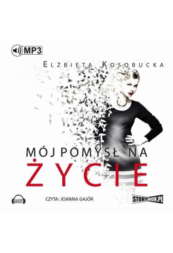 Mój pomysł na życie