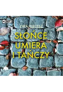 Słońce umiera i tańczy Tom 1