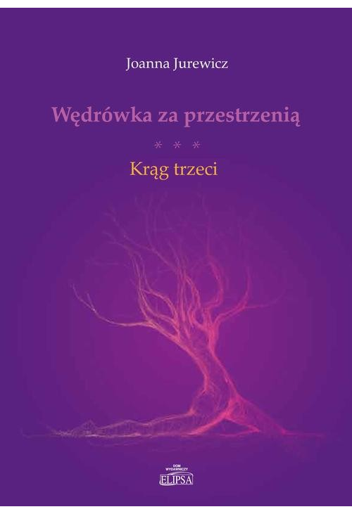 Wędrówka za przestrzenią Krąg trzeci