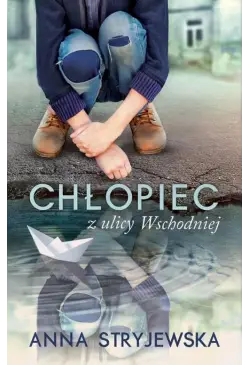 Chłopiec z ulicy Wschodniej