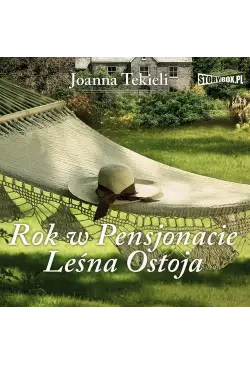 Rok w Pensjonacie Leśna Ostoja