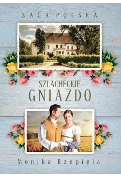 Szlacheckie gniazdo