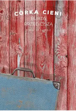 Córka cieni. Część 3. Burza...