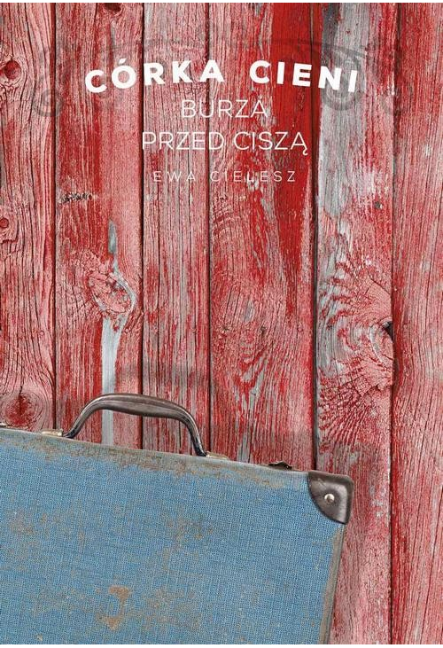 Córka cieni. Część 3. Burza przed ciszą