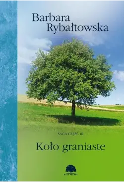 Koło graniaste. Saga część III