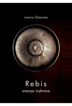 Rebis. Wiersze wybrane