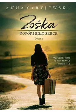 Zośka. Dopóki biło serce