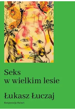 Seks w wielkim lesie....