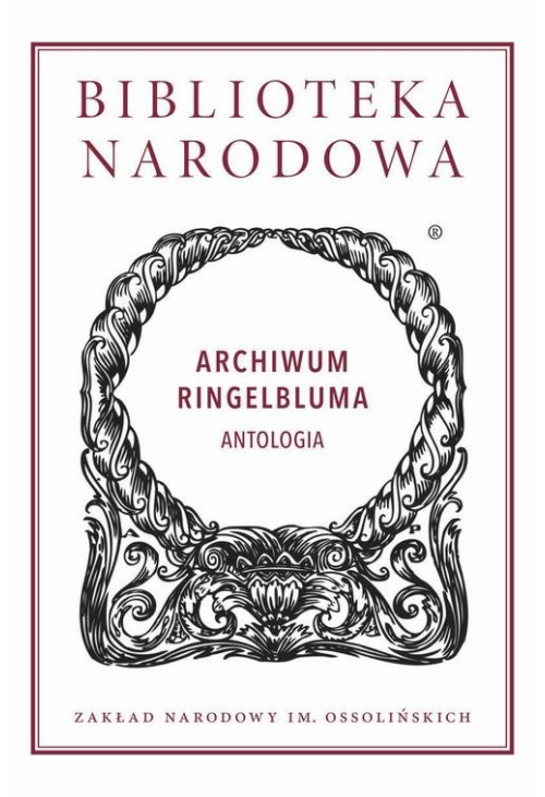 Archiwum Ringelbluma. Antologia