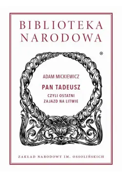 Pan Tadeusz, czyli ostatni...