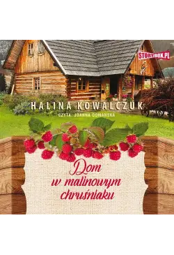 Dom w malinowym chruśniaku