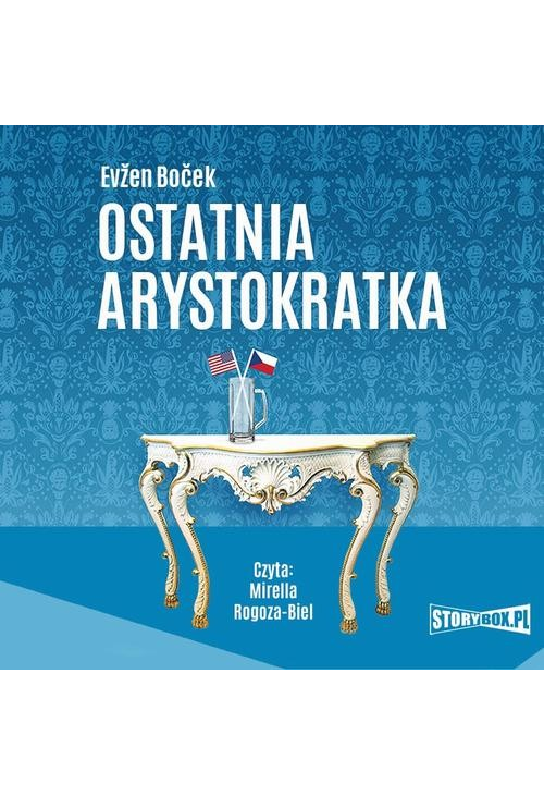 Arystokratka. Tom 1. Ostatnia arystokratka