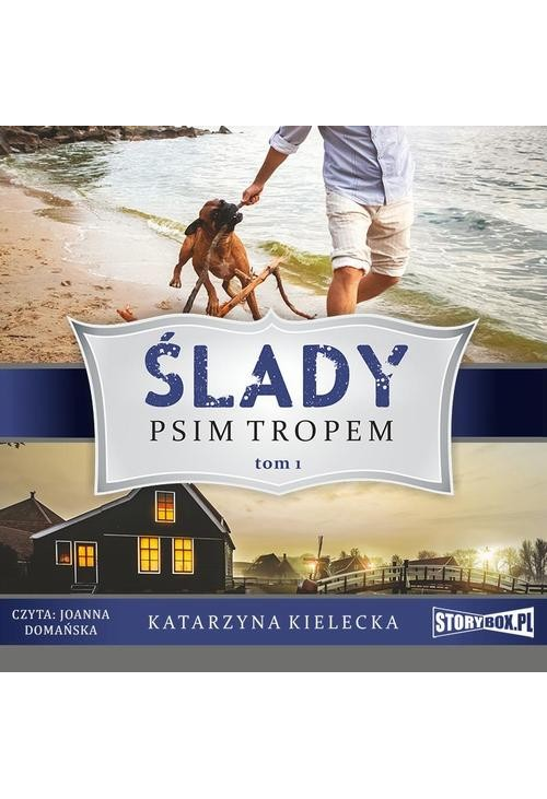 Ślady. Tom 1. Psim tropem