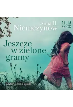 Jeszcze w zielone gramy