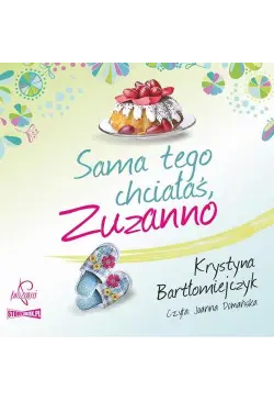 Zuzanna. Tom 1. Sama tego...