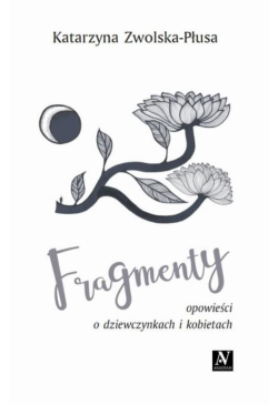 Fragmenty. Opowieści o...