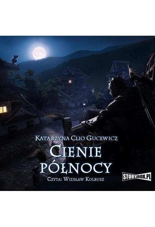 Saga o Date Masamune. Tom 2. Cienie północy