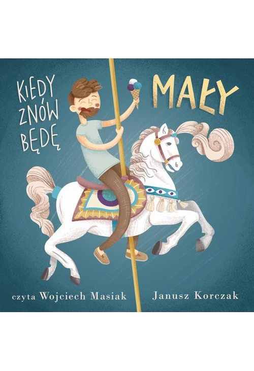 Kiedy znów będę mały