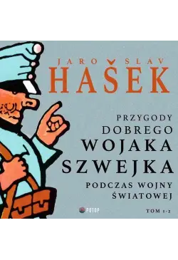 Przygody dobrego wojaka...