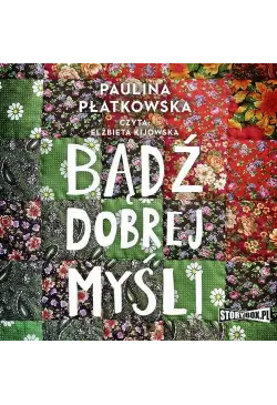 Bądź dobrej myśli
