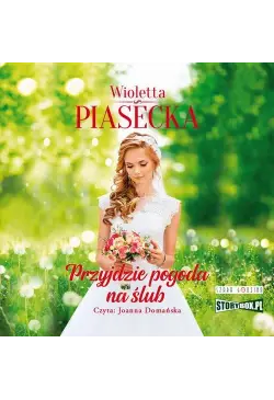 Przyjdzie pogoda na ślub