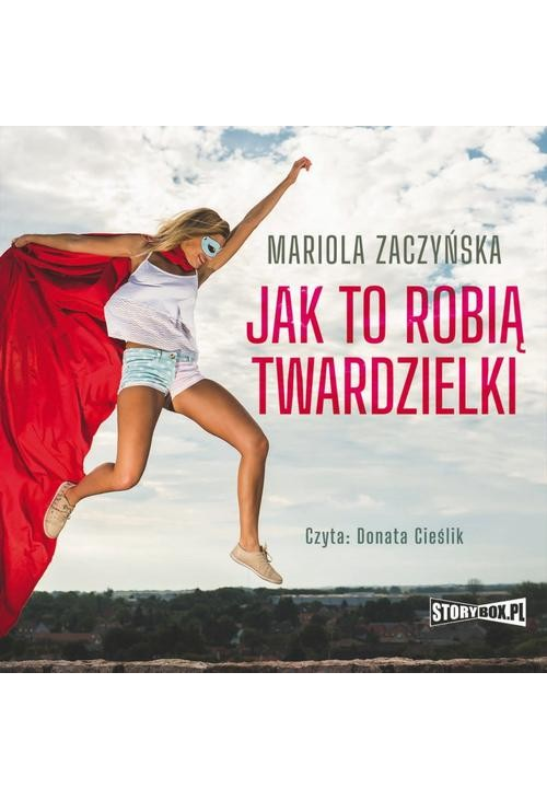 Jak to robią twardzielki