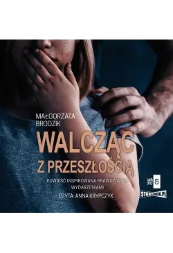 Walcząc z przeszłością