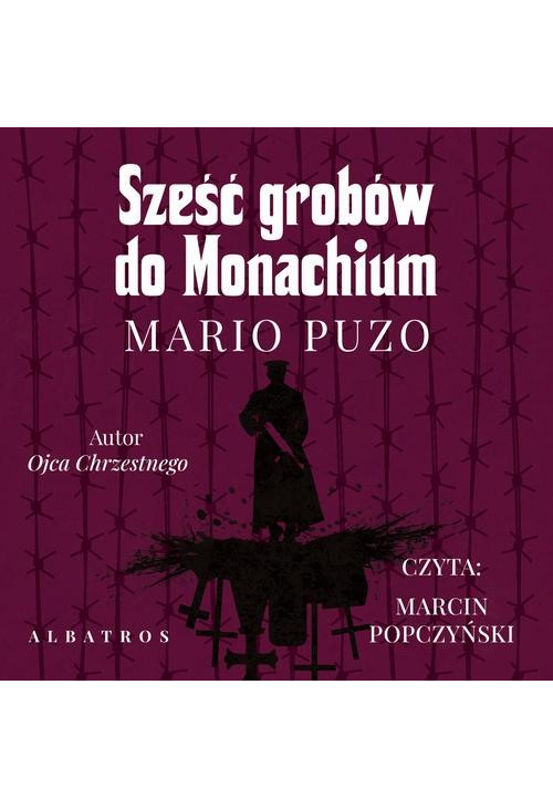 SZEŚĆ GROBÓW DO MONACHIUM