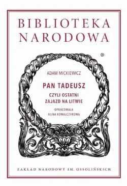 Pan Tadeusz, czyli ostatni...