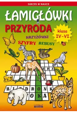 Łamigłówki Przyroda. Klasa 4-6