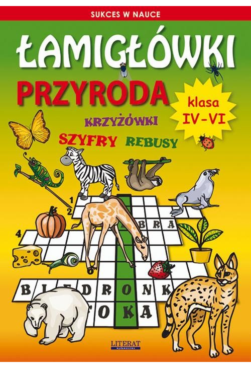 Łamigłówki Przyroda. Klasa 4-6